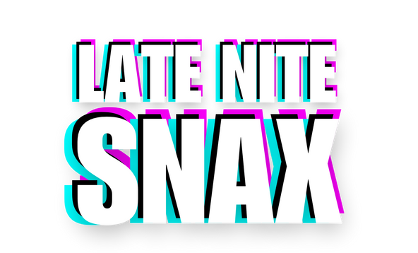 Late Nite Snax